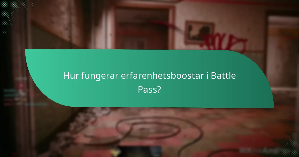 Hur fungerar erfarenhetsboostar i Battle Pass?