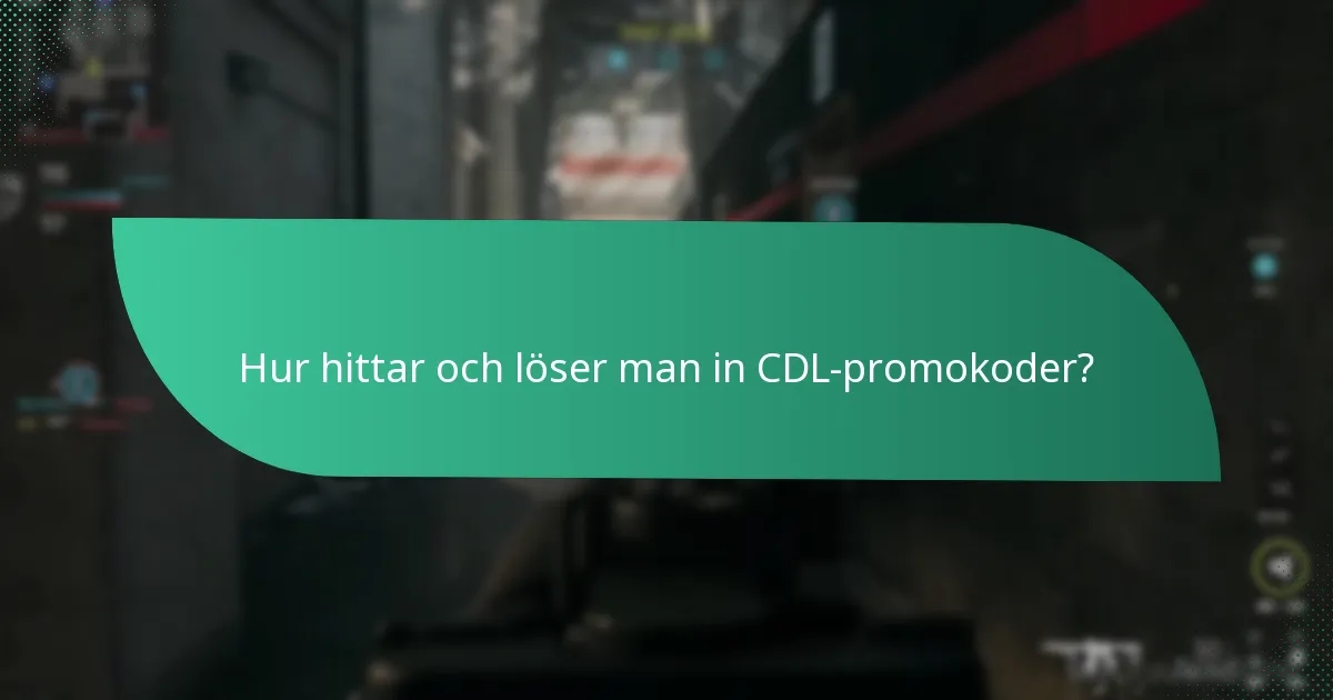 Vilka speciella operatörer kan låsas upp med CDL-promokoder?