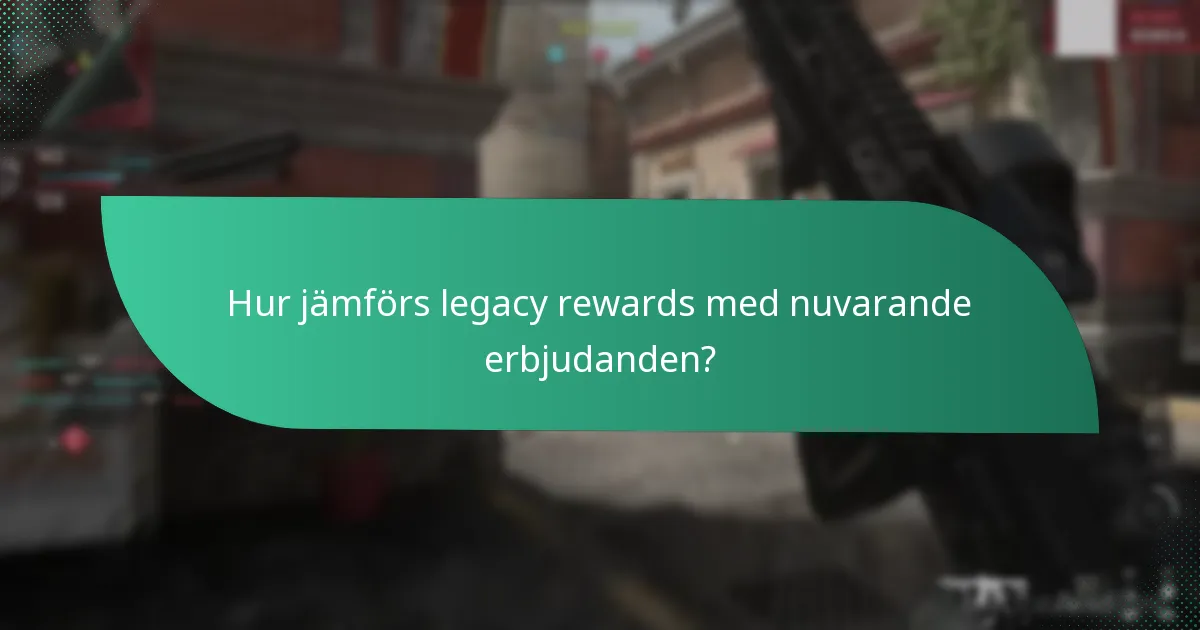 Vem kvalificerar sig som återkommande spelare för legacy rewards?