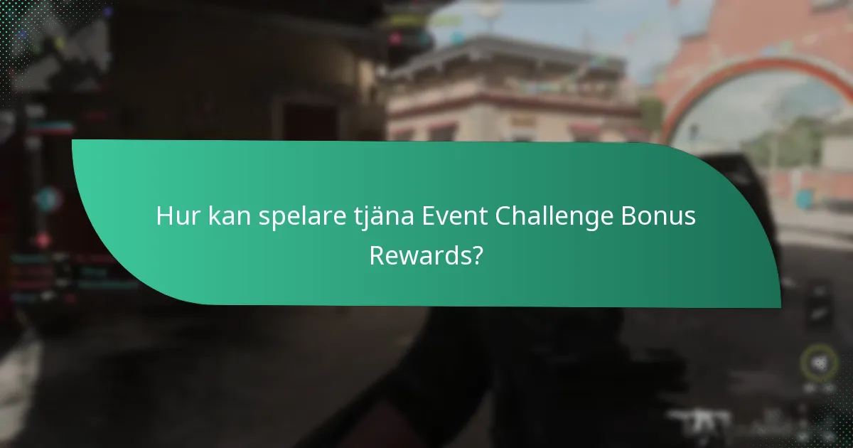 Vilka är fördelarna med att delta i Event Challenges?