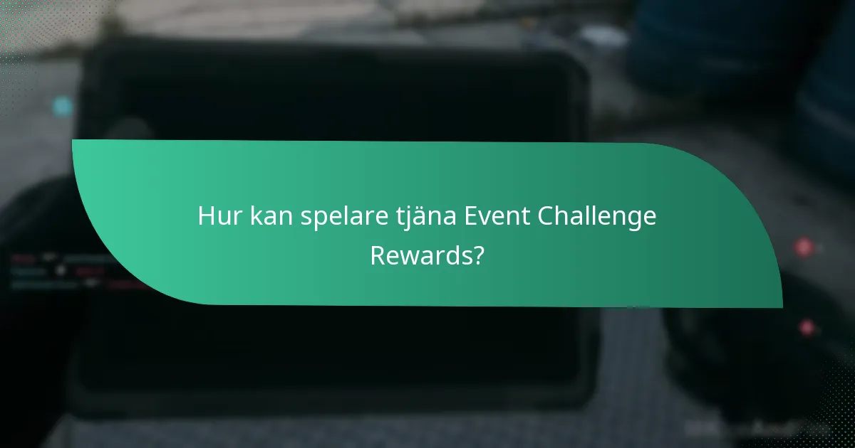 Vilka unika skins finns tillgängliga som Event Challenge Rewards?