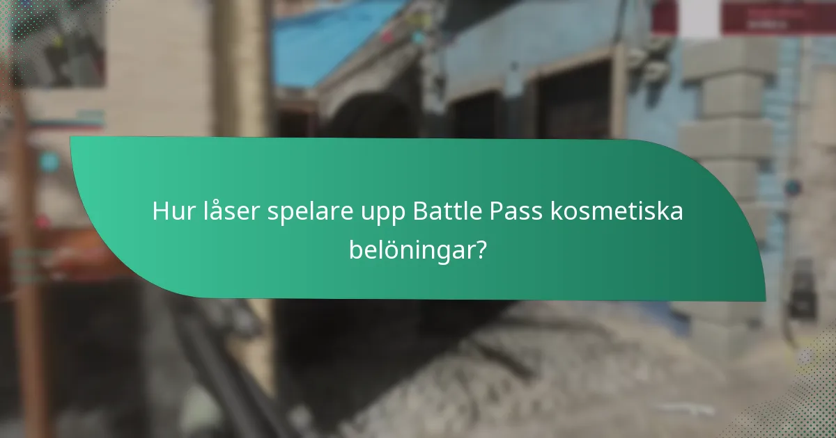 Hur låser spelare upp Battle Pass kosmetiska belöningar?