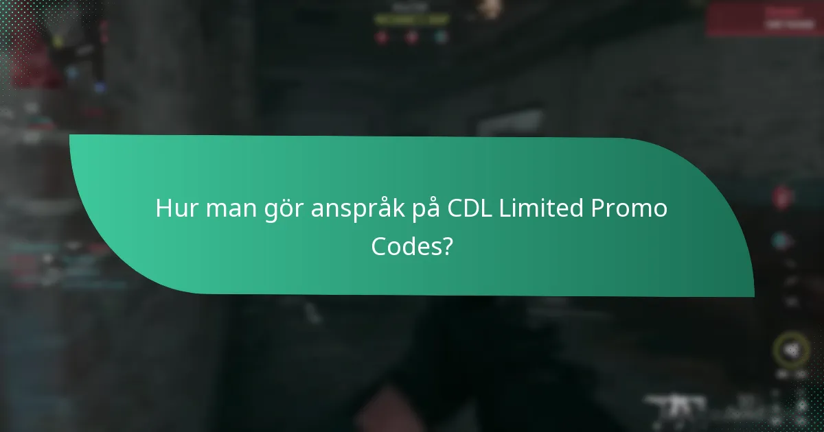 Hur man gör anspråk på CDL Limited Promo Codes?