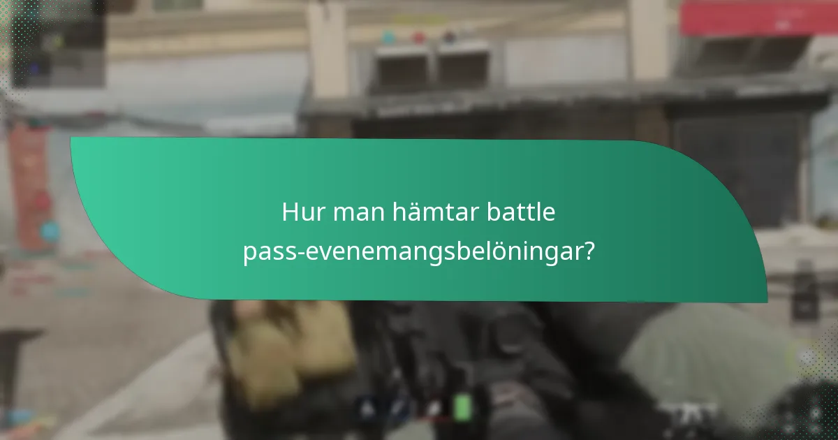 Vilka evenemang är kopplade till battle pass-belöningar?