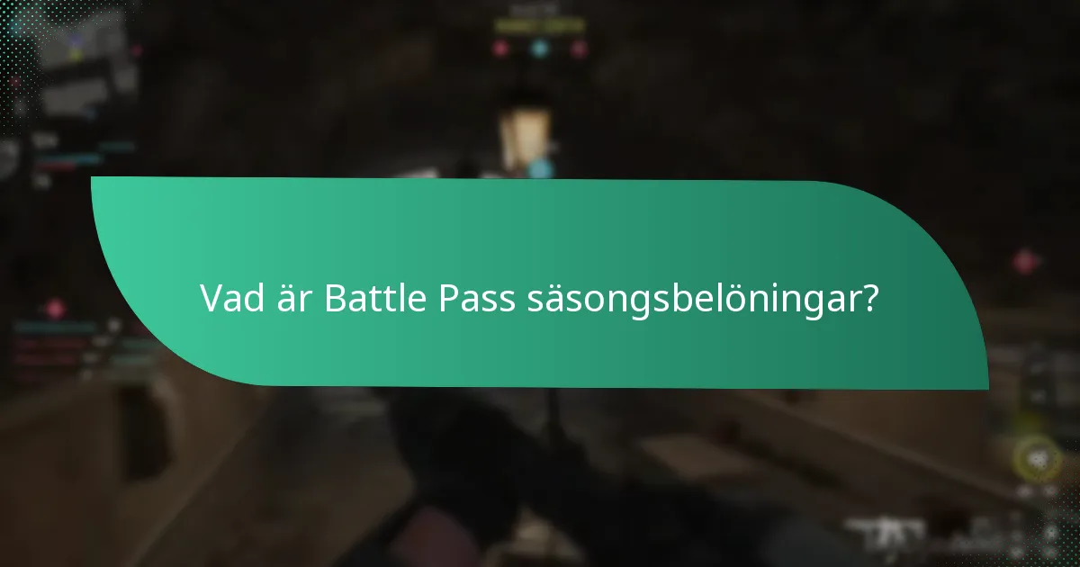 Vad är evenemangsspecifika belöningar i Battle Pass?