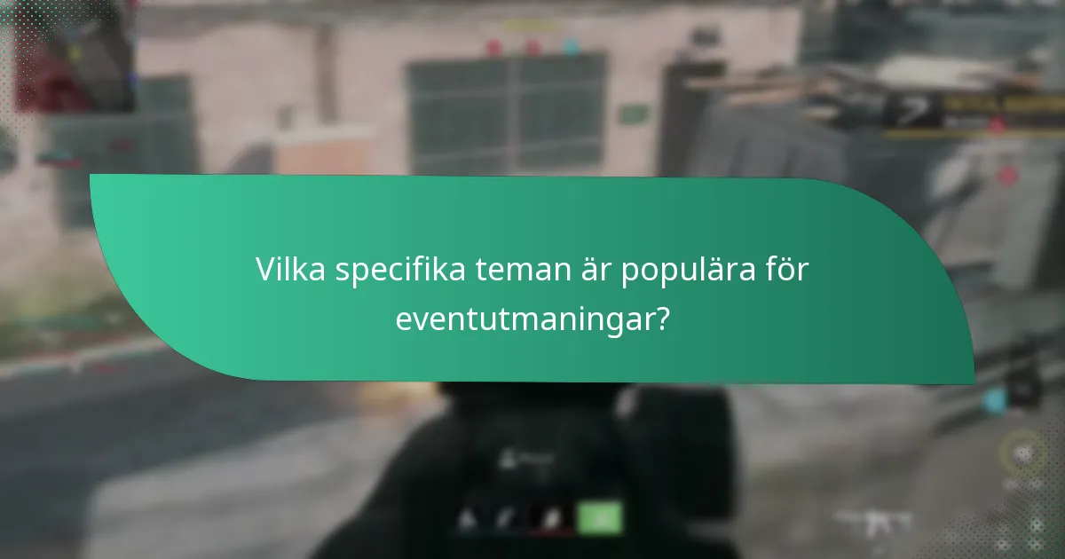Vilka steg krävs för att delta i eventutmaningar för temapriser?